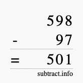Calculate 598 minus 97 using long subtraction