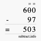 Calculate 600 minus 97 using long subtraction