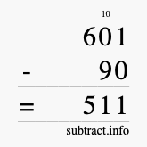 Calculate 601 minus 90 using long subtraction Calculate 601 minus 90 using long subtraction