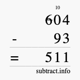 Calculate 604 minus 93 using long subtraction
