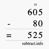 Calculate 605 minus 80 using long subtraction