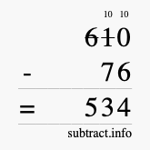 Calculate 610 minus 76 using long subtraction