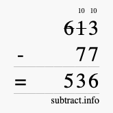 Calculate 613 minus 77 using long subtraction