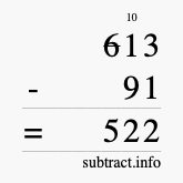 Calculate 613 minus 91 using long subtraction