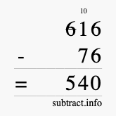 Calculate 616 minus 76 using long subtraction