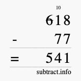 Calculate 618 minus 77 using long subtraction