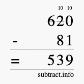 Calculate 620 minus 81 using long subtraction