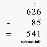 Calculate 626 minus 85 using long subtraction