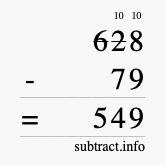 Calculate 628 minus 79 using long subtraction Calculate 628 minus 79 using long subtraction