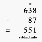 Calculate 638 minus 87 using long subtraction