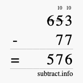 Calculate 653 minus 77 using long subtraction