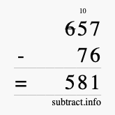 Calculate 657 minus 76 using long subtraction