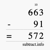 Calculate 663 minus 91 using long subtraction