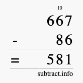 Calculate 667 minus 86 using long subtraction