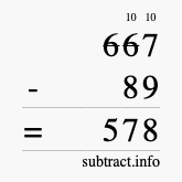 Calculate 667 minus 89 using long subtraction