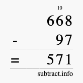 Calculate 668 minus 97 using long subtraction