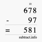Calculate 678 minus 97 using long subtraction