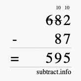 Calculate 682 minus 87 using long subtraction