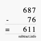 Calculate 687 minus 76 using long subtraction