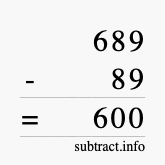 Calculate 689 minus 89 using long subtraction