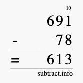Calculate 691 minus 78 using long subtraction Calculate 691 minus 78 using long subtraction