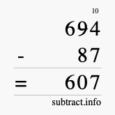 Calculate 694 minus 87 using long subtraction