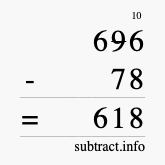 Calculate 696 minus 78 using long subtraction Calculate 696 minus 78 using long subtraction