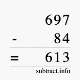 Calculate 697 minus 84 using long subtraction