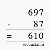 Calculate 697 minus 87 using long subtraction