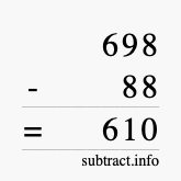Calculate 698 minus 88 using long subtraction