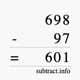 Calculate 698 minus 97 using long subtraction