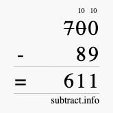 Calculate 700 minus 89 using long subtraction