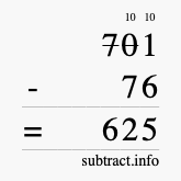 Calculate 701 minus 76 using long subtraction