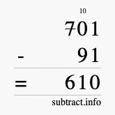 Calculate 701 minus 91 using long subtraction