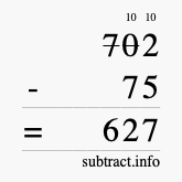 Calculate 702 minus 75 using long subtraction
