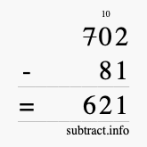 Calculate 702 minus 81 using long subtraction