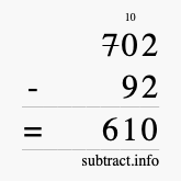 Calculate 702 minus 92 using long subtraction