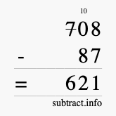 Calculate 708 minus 87 using long subtraction