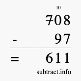 Calculate 708 minus 97 using long subtraction