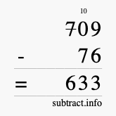 Calculate 709 minus 76 using long subtraction