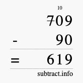 Calculate 709 minus 90 using long subtraction