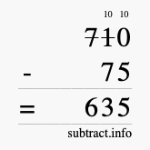 Calculate 710 minus 75 using long subtraction