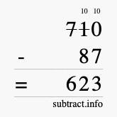 Calculate 710 minus 87 using long subtraction