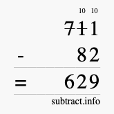 Calculate 711 minus 82 using long subtraction