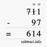 Calculate 711 minus 97 using long subtraction
