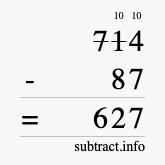 Calculate 714 minus 87 using long subtraction