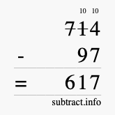 Calculate 714 minus 97 using long subtraction