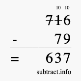 Calculate 716 minus 79 using long subtraction
