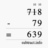 Calculate 718 minus 79 using long subtraction