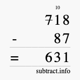 Calculate 718 minus 87 using long subtraction